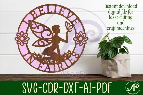 I Believe in Fairies Wall Art Sign: SVG Craft Files