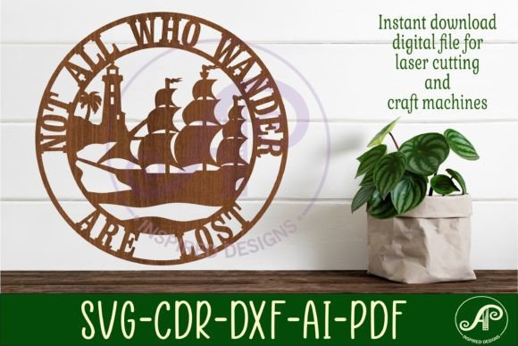 Not All Who Wander Are Lost Wall Sign: A Creative Digital Download